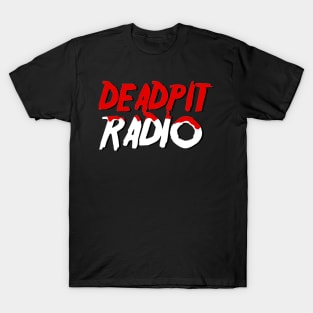 Happy Friday the 13th - DEADPIT Radio T-Shirt